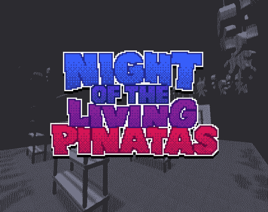 Night of The Living Pinatas Game Cover