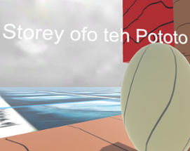 Storey ofo teh Pototo Image