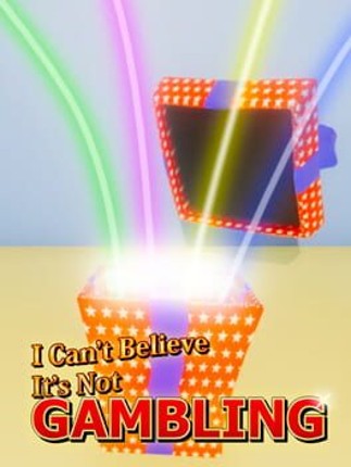 I Can't Believe It's Not Gambling Game Cover
