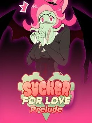 Sucker for Love: Prelude Game Cover