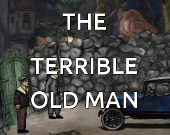 The Terrible Old Man Game Cover
