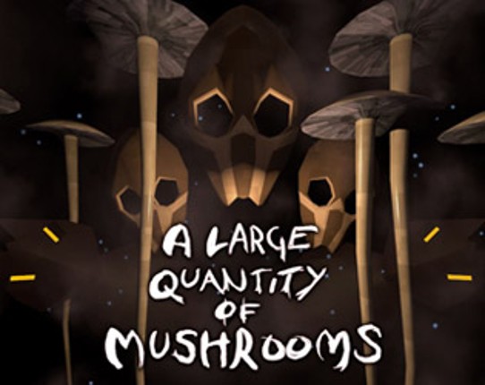 A Large Quantity Of Mushrooms Game Cover