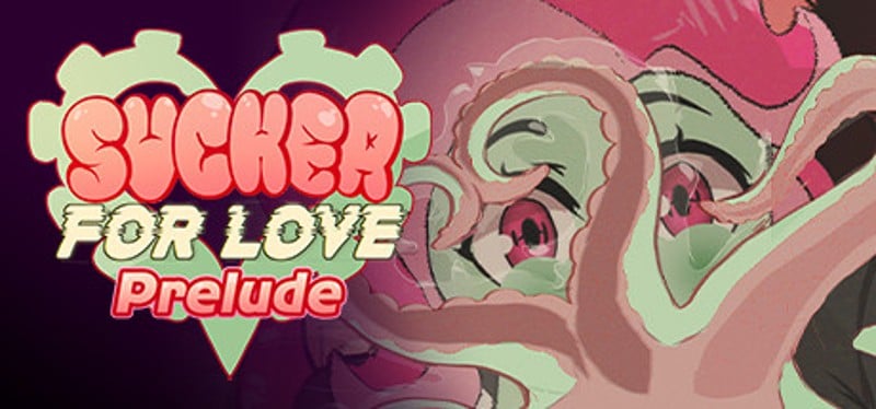 Sucker for Love: Prelude Game Cover