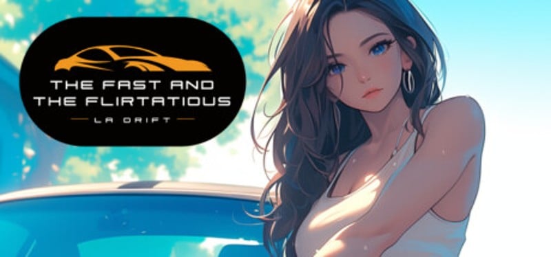 The Fast and the Flirtatious: LA Drift Game Cover