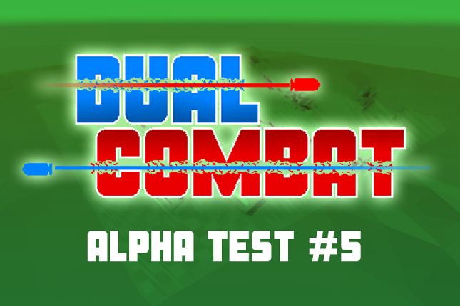 Dual Combat Alpha Test #5 Game Cover