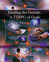 Eroding the Outside: a TTRPG of Gods Image