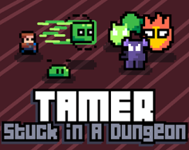 Tamer Stuck in a Dungeon (Jam Edition) Image