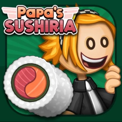 Papa's Sushiria Game Cover