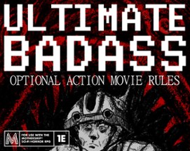 ULTIMATE BADASS - Action Movie Rules for Mothership 1e Image