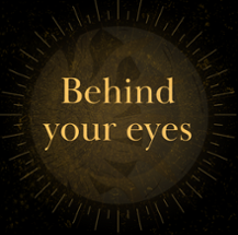 Behind your eyes Image