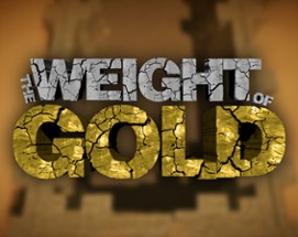 The Weight of Gold Image