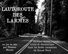 L'Autoroute des Larmes Image