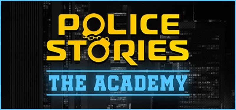 Police Stories: The Academy Game Cover