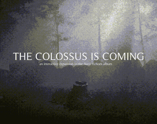 The Colossus Is Coming: The Interactive Experience Game Cover