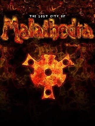 The Lost City Of Malathedra Game Cover