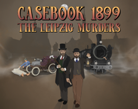 Casebook 1899 - The Leipzig Murders Image