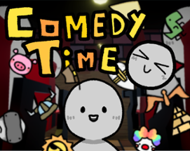 Comedy Time - Mini Jame Gam #29 - Updated Image