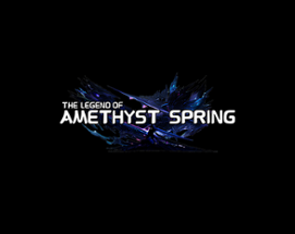 The Legend Of Amethyst Spring Image