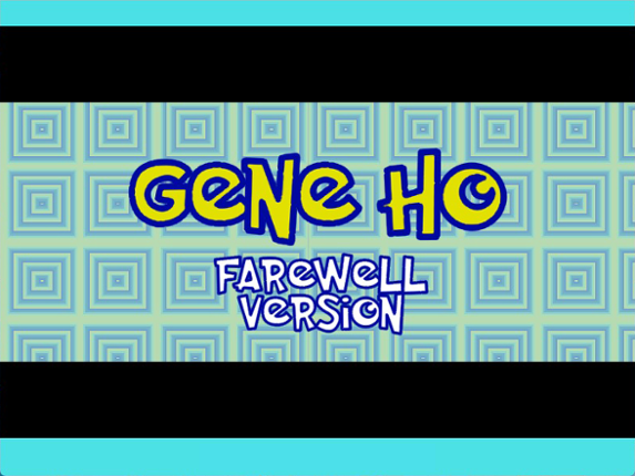 Gene Ho: Farewell Version Game Cover