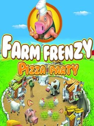 Farm Frenzy: Pizza Party Game Cover