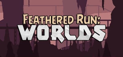 Feathered Run: Worlds Image