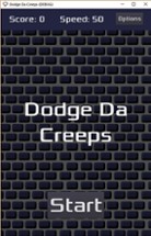 Dodge Da Creeps (with powerups) Image