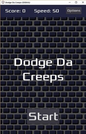 Dodge Da Creeps (with powerups) Game Cover