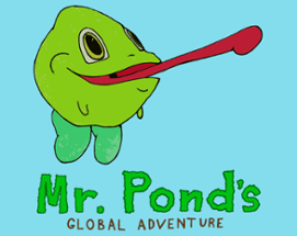 Mr. Pond's Global Adventure Image