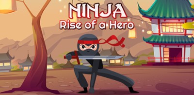 Ninja: Rise of a Hero Image
