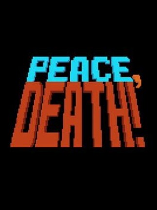 Peace, Death! Game Cover