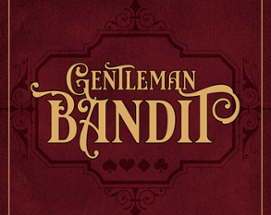 Gentleman Bandit | Western Cantos I Image