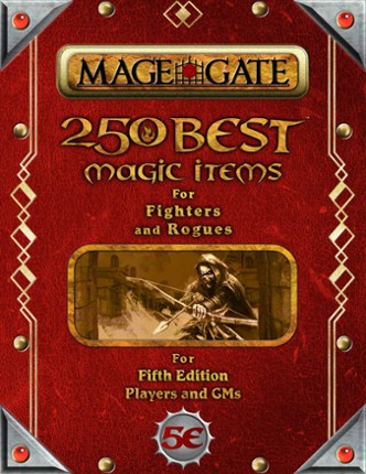 250 Best Magic Items for Fighters and Rogues Game Cover