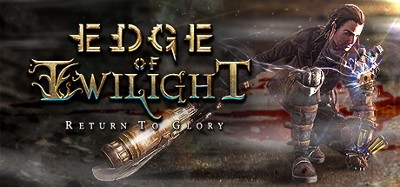 Edge of Twilight: Return to Glory Image