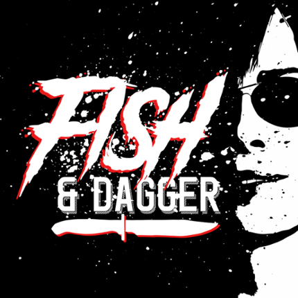 Fish & Dagger Game Cover