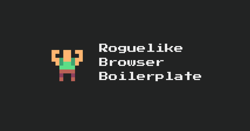 Roguelike Browser Boiler plate Game Cover