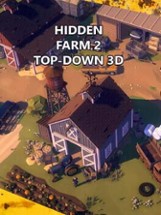 Hidden Farm 2 Top-Down 3D Image
