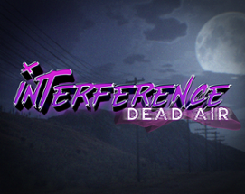 Interference: Dead Air Image
