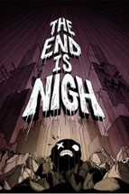 The End Is Nigh Image