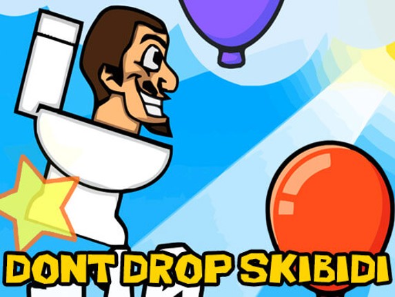 Dont Drop The Skibidi Game Cover