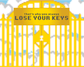 That's why you always lose your keys Image