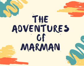 The Adventures of Marman Image
