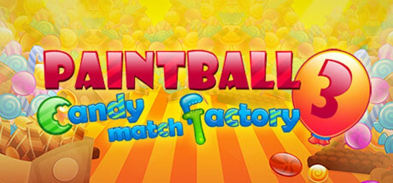 Paintball 3 - Candy Match Factory Game Cover