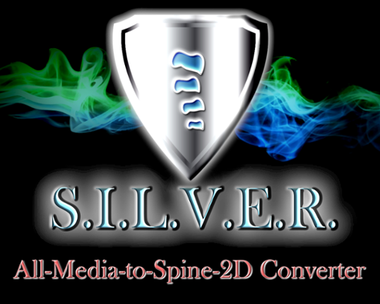 S.I.L.V.E.R.: All-Media-to-Spine-2D Converter Game Cover