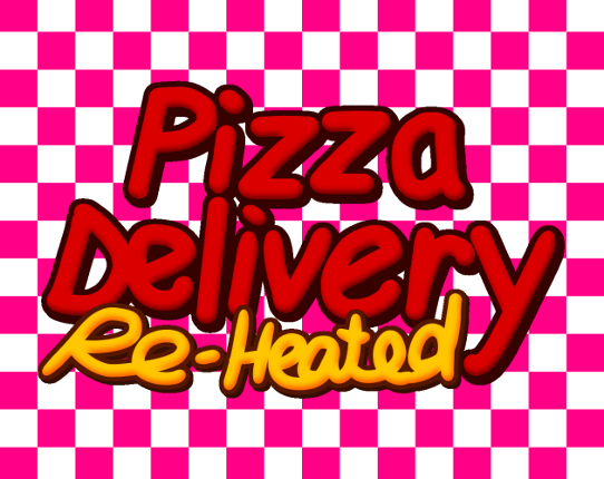 Pizza Delivery: Re-Heated! Game Cover