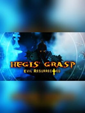 Hegis' Grasp: Evil Resurrected Game Cover