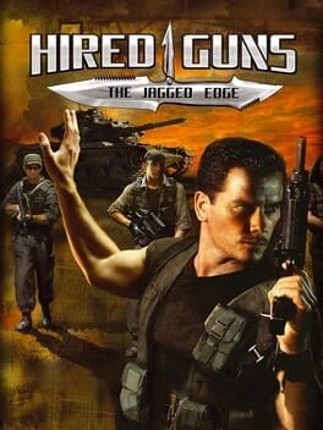 Hired Guns: The Jagged Edge Game Cover