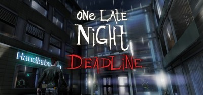 One Late Night: Deadline Image