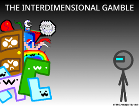 The Interdimensional Gamble Image