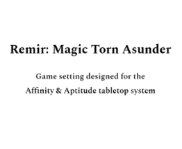 Remir: Magic Torn Asunder Image