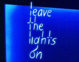 leave the lights on Image